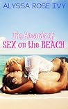 The Hazards of Sex on the Beach by Alyssa Rose Ivy