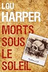 Morts sous le soleil by Lou Harper