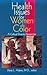 Health Issues for Women of Color: A Cultural Diversity Perspective