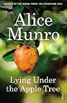 Lying Under the Apple Tree by Alice Munro