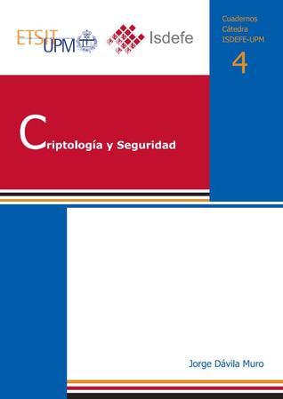 Criptología y Seguridad (Cuadernos Cátedra ISDEFE-UPM #4)