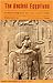 The Ancient Egyptians: A So...