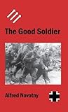 The Good Soldier:...