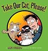 Take Our Cat, Ple...