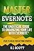 Master Evernote The Unofficial Guide to Organizing Your Life with Evernote