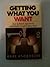 Getting What You Want: 2How...