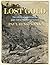 Lost Gold: The 100-year search for the gold reef of Northwest Nelson