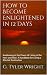 How to Become Enlightened i...