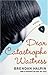 Dear Catastrophe Waitress: A Novel