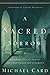 A Sacred Sorrow by Michael Card