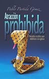 Atracción Prohibida (Spanish Edition)