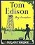 Tom Edison: Boy Inventor (Childhood of Famous Americans)
