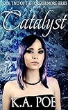 Catalyst (Forevermore, #2) Catalyst (Forevermore, #2)