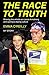 The Race to Truth: Blowing the whistle on Lance Armstrong and cycling's doping culture