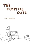 The Hospital Suite by John Porcellino