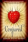 Conjured by Sarah Beth Durst