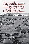 Aquella guerrita olvidada Aquella guerrita olvidada