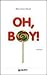 Oh, boy! by Marie-Aude Murail Oh, boy! by Marie-Aude Murail