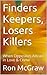 Finders Keepers, Losers Killers by Ron Mcgraw