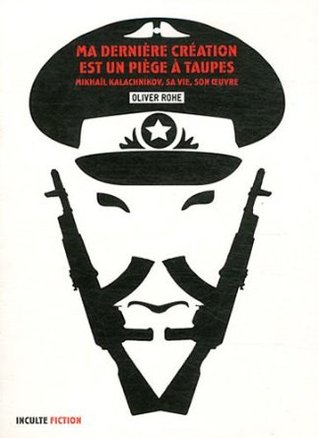 Ma dernière création est un piège à taupes
