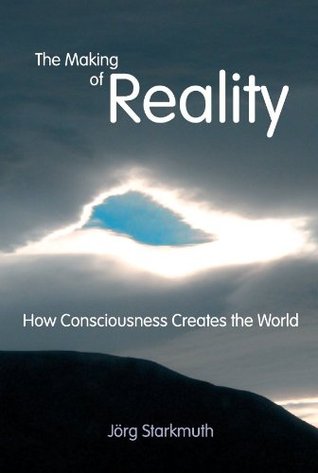 The Making of Reality