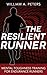 The Resilient Runner: Mental Toughness Training for Endurance Runners