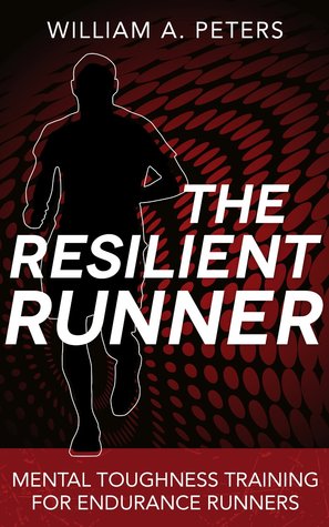 The Resilient Runner: Mental Toughness Training for Endurance Runners