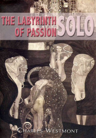 The Labyrinth of Passion: Solo
