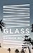 Glass by Patrick Wilmot
