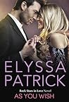 As You Wish by Elyssa Patrick