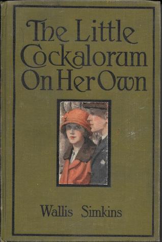 The Little Cockalorum on Her Own (Hardcover)