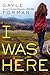 I Was Here