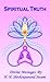 Spiritual Truth: Divine Messages by H. H. Shivkrupanand Swami