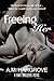 Freeing Her (Hart Brothers #1)