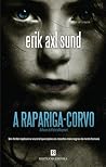 A Rapariga-Corvo by Erik Axl Sund