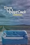 Upon the Blue Couch Upon the Blue Couch