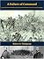 A Failure of Command: Grant, Meade, and the Men of the Army of the Potomac in the Overland Campaign