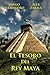 El Tesoro del Rey Maya
