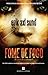 Fome de fogo (Victoria Berg...
