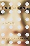 Unbecoming