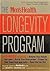 The Men'sHealth Longevity Program: A 12-Week Plan for Bolster Your Health, Get Lean, Boost Your Brainpower, Power Up, Feel Great Now and Later and Keep the Sex Hot
