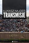 Transmisje by Łukasz Najder