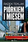 Piórkiem i mięsem by Radek Teklak