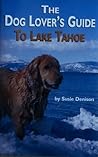 The Dog Lover's Guide to Lake Tahoe