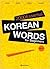 2000 Essential Korean Words for Beginners by Seol-hee Ahn