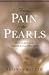 From Pain to Pearls