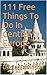 111 Free Things to do in Central Europe: The Best Free Museums, Sightseeing Attractions, Events, Music, Galleries, Outdoor Activities, Theatre, Family Fu (Travel Free eGuidebooks Book 14)
