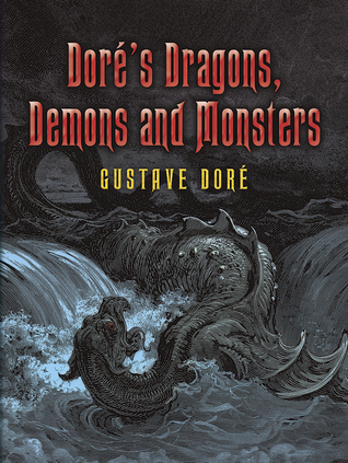 Doré's Dragons, Demons and Monsters (Dover Fine Art, History of Art)