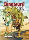 Dinosaurs! Coloring Book Dinosaurs! Coloring Book