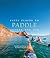 Fifty Places to Paddle Befo...